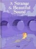 STRANGE AND BEAUTIFUL SOUND HC [9781684051625]